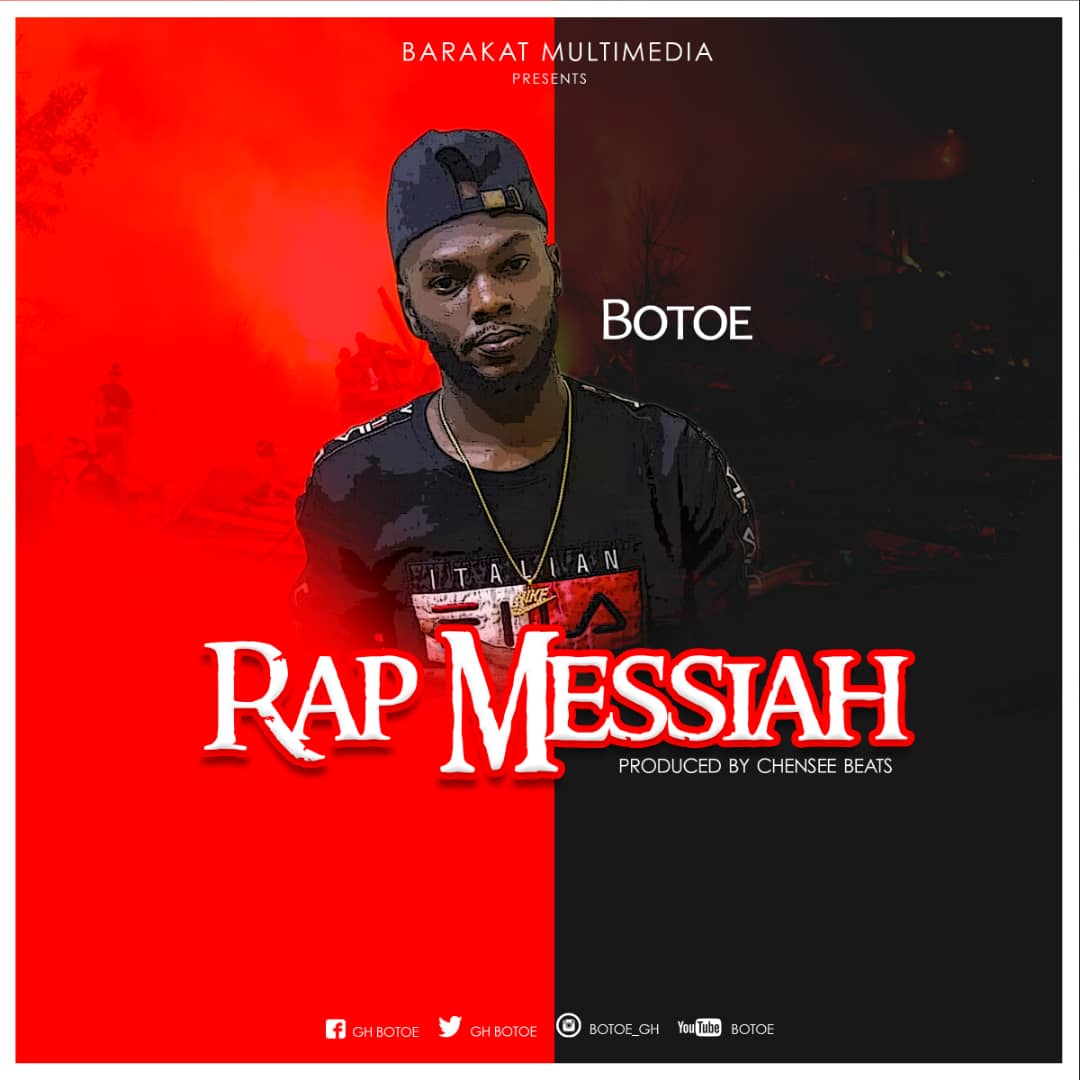 Botoe drops “Rap Messiah”