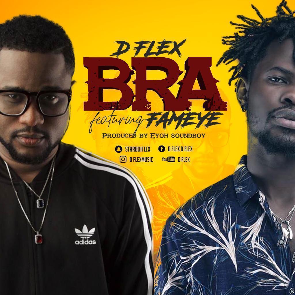 D-Flex ft Fameye – Bra