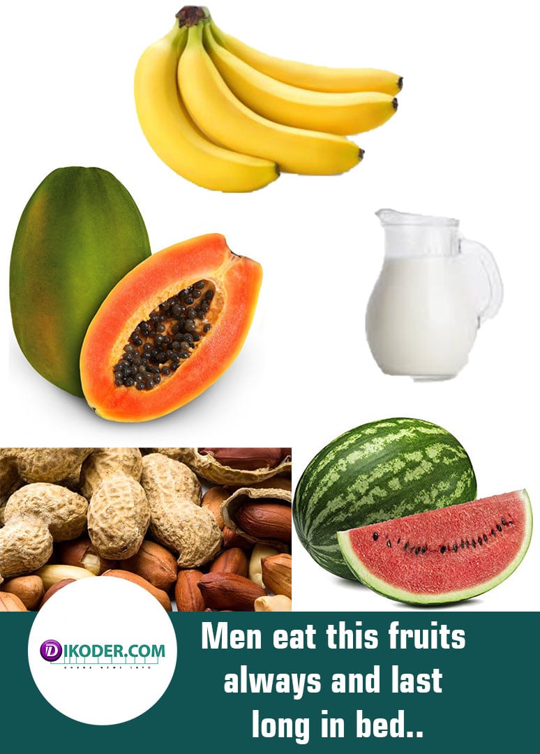 Men eat this fruits always and last long in bed..