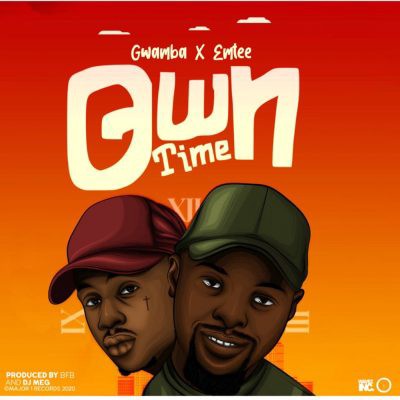 Own Time: Gwamba x Emtee (Mixed By DJ Meg)
